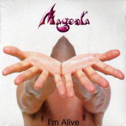 Magenta : I'm Alive